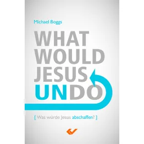 Produktbild des Artikels What would Jesus undo (Buch - Paperback)