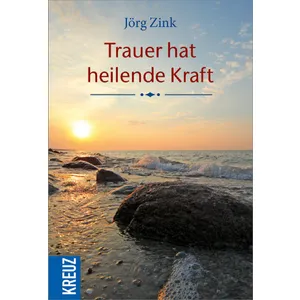 Produktbild des Artikels Trauer hat heilende Kraft (Buch - Geheftet)