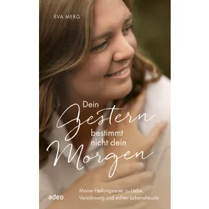 Produktbild des Artikels Dein Gestern bestimmt nicht dein Morgen (E-Book - ePUB Datei)