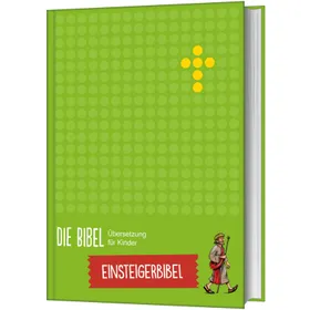 Produktbild des Artikels Die Bibel - Übersetzung für Kinder, Einsteigerbibel (Buch - Gebunden)