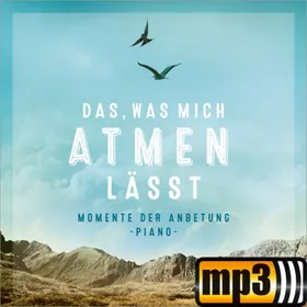 Produktbild des Artikels Das, was mich atmen lässt (MP3-Album - Download)