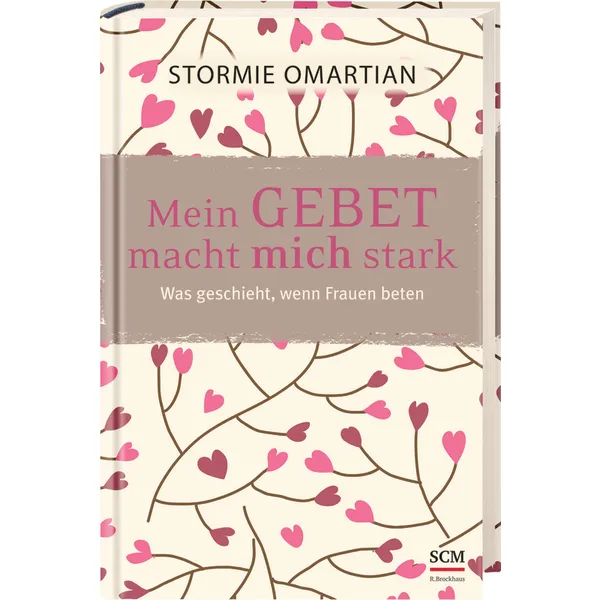 Produktbild des Artikels Mein Gebet macht mich stark (Buch - Gebunden)
