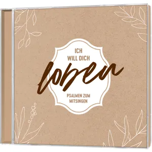 Produktbild des Artikels Ich will dich loben - Psalmen zum Mitsingen (Audio - CD)