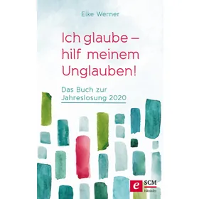 Produktbild des Artikels Ich glaube - hilf meinem Unglauben! (E-Book - ePUB Datei)