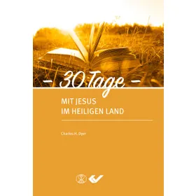 Produktbild des Artikels 30 Tage mit Jesus im heiligen Land (Buch - Gebunden)