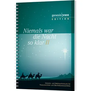 Produktbild des Artikels Niemals war die Nacht so klar 2 - Bläserpartitur (Liederbuch - Geheftet)