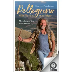 Produktbild des Artikels Pellegrino - Vom Playboy zum Pilger (E-Book - ePUB Datei)