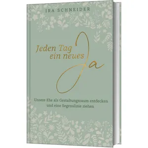 Produktbild des Artikels Jeden Tag ein neues Ja (Buch - Gebunden)