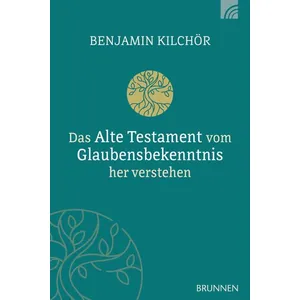 Produktbild des Artikels Das Alte Testament vom Glaubensbekenntnis her verstehen (Buch - Paperback)