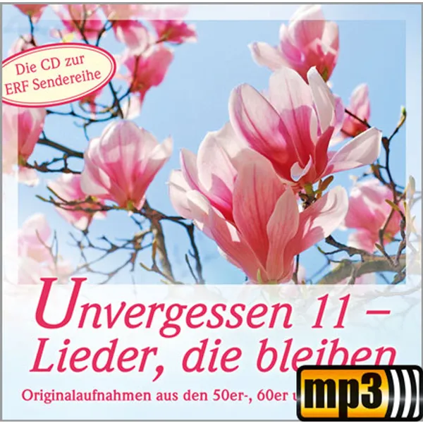 Produktbild des Artikels Unvergessen 11 - Lieder, die bleiben (MP3-Album - Download)