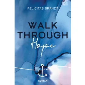 Produktbild des Artikels Walk through Hope (Buch - Klappenbroschur)