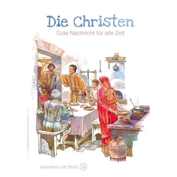 Produktbild des Artikels Die Christen - Gute Nachricht für alle Zeit (Buch - Gebunden)