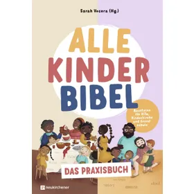 Produktbild des Artikels Alle Kinder Bibel  - Das Praxisbuch (Buch - Kartoniert)