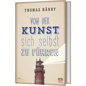 Produktbild des Artikels Von der Kunst, sich selbst zu führen (Buch - Gebunden)