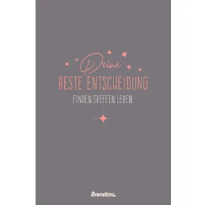 Produktbild des Artikels Deine beste Entscheidung - finden.treffen.leben. (Buch - Gebunden)