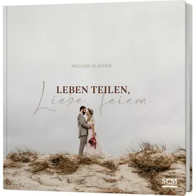 Produktbild des Artikels Leben teilen, Liebe feiern (Buch - Gebunden)