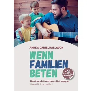 Produktbild des Artikels Wenn Familien beten - Buch und CD (Buch - Gebunden)