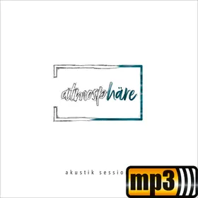 Produktbild des Artikels Atmosphäre - akustik sessions (MP3-Album - Download)