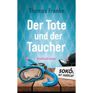 Produktbild des Artikels Soko mit Handicap: Der Tote und der Taucher (E-Book - ePUB Datei)