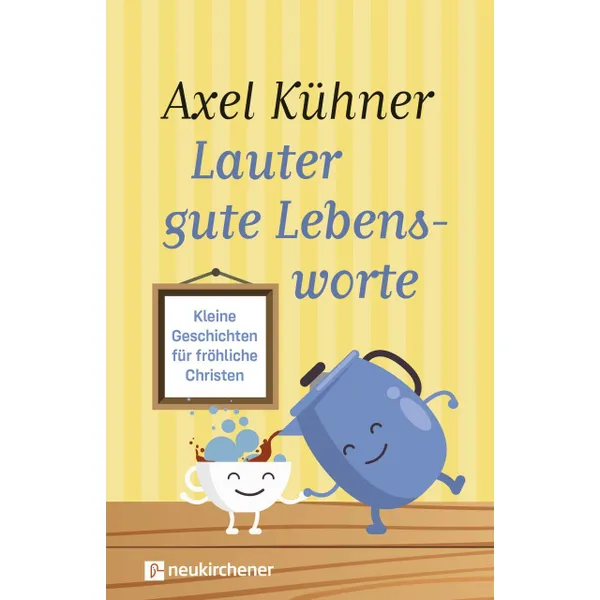 Produktbild des Artikels Lauter gute Lebensworte (Buch - Gebunden)