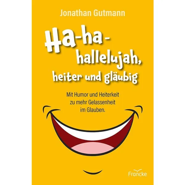 Produktbild des Artikels Ha-ha-hallelujah, heiter und gläubig (Buch - Gebunden)