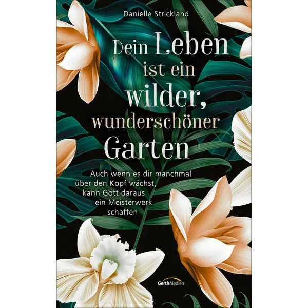 Produktbild des Artikels Dein Leben ist ein wilder, wunderschöner Garten (E-Book - ePUB Datei)
