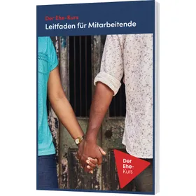 Produktbild des Artikels Der Ehe-Kurs - Leitfaden für Mitarbeitende (Buch - Geheftet)