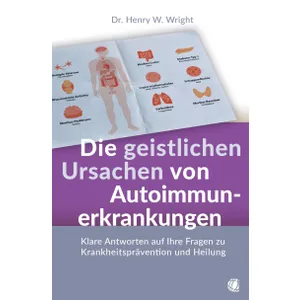 Produktbild des Artikels Die geistlichen Ursachen von Autoimmunerkrankungen (Buch - Paperback)