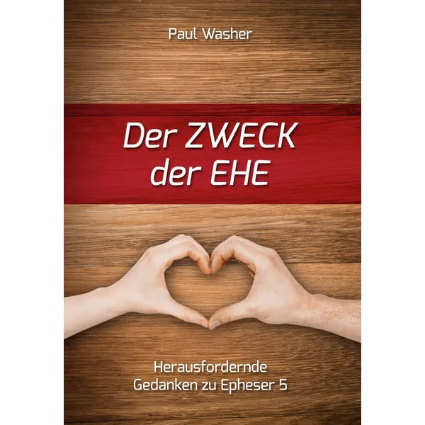 Produktbild des Artikels Der Zweck der Ehe (Buch - Geheftet)