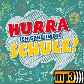 Produktbild des Artikels Hurra, ich gehe in die Schule (MP3-Album - Download)