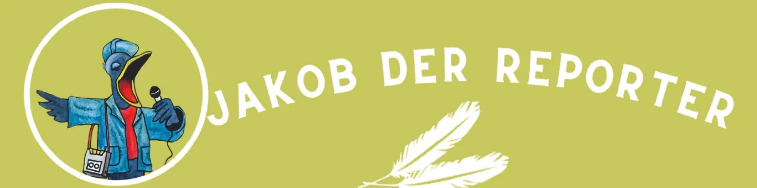 Jakob der Reporter