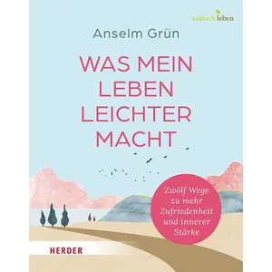 Produktbild des Artikels Was mein Leben leichter macht (Buch - Gebunden)