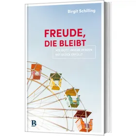 Produktbild des Artikels Freude, die bleibt (Buch - Gebunden)