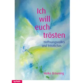 Produktbild des Artikels Ich will euch trösten (Buch - Gebunden)