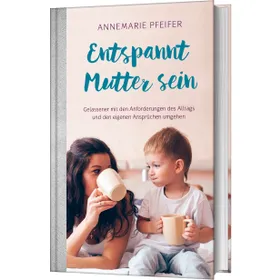 Produktbild des Artikels Entspannt Mutter sein (Buch - Gebunden)
