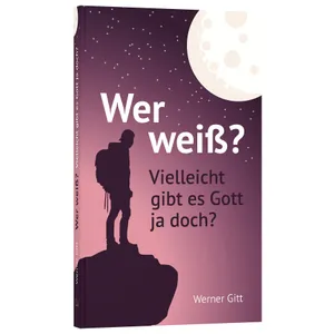 Produktbild des Artikels Wer weiß? Vielleicht gibt es Gott ja doch? (Buch - Kartoniert)