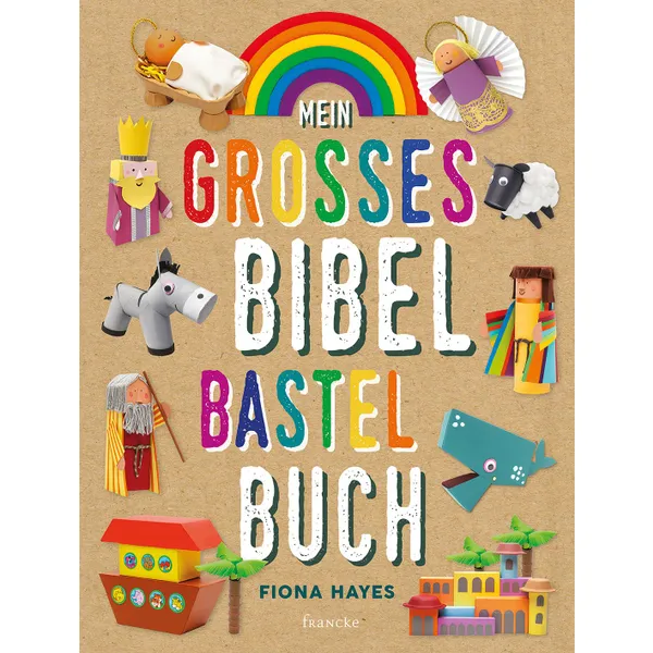 Produktbild des Artikels Mein großes Bibel-Bastelbuch (Buch - Gebunden)
