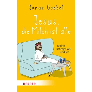 Produktbild des Artikels Jesus, die Milch ist alle (Buch - Taschenbuch)