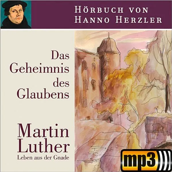 Produktbild des Artikels Luther - Das Geheimnis des Glaubens - Hörbuch (MP3-Hörbuch - Download)