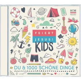 Produktbild des Artikels Feiert Jesus! Kids - Du & 1000 schöne Dinge (MP3-Album - Download)