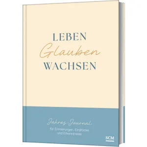 Produktbild des Artikels Leben. Glauben. Wachsen. (Buch - Gebunden)