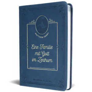Produktbild des Artikels Eine Familie mit Gott im Zentrum (Buch - Kunstleder)