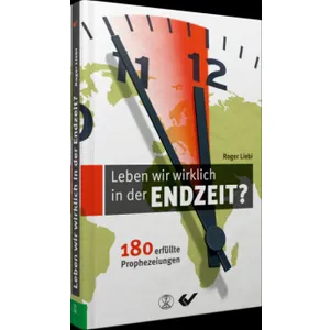 Produktbild des Artikels Leben wir wirklich in der Endzeit? (Buch - Gebunden)
