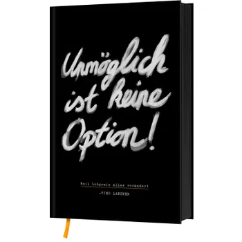 Produktbild des Artikels Unmöglich ist keine Option! (Buch - Gebunden)